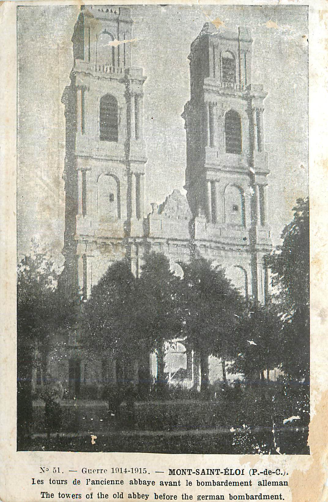 Mont-Saint-Éloi — Le torri dell'antica abbazia prima del bombardamento tedesco — N° 51