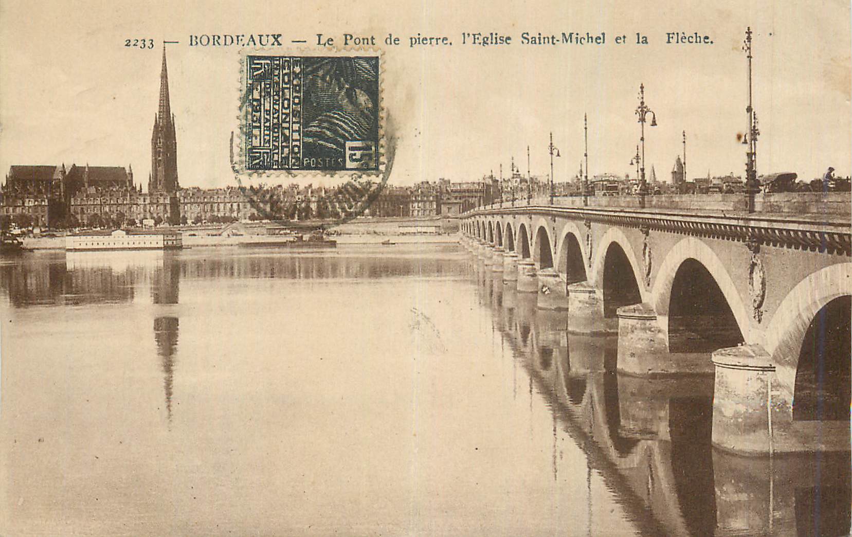 CPA Bordeaux Le Pont de Pierre L'Eglise Saint Michel et la Fleche