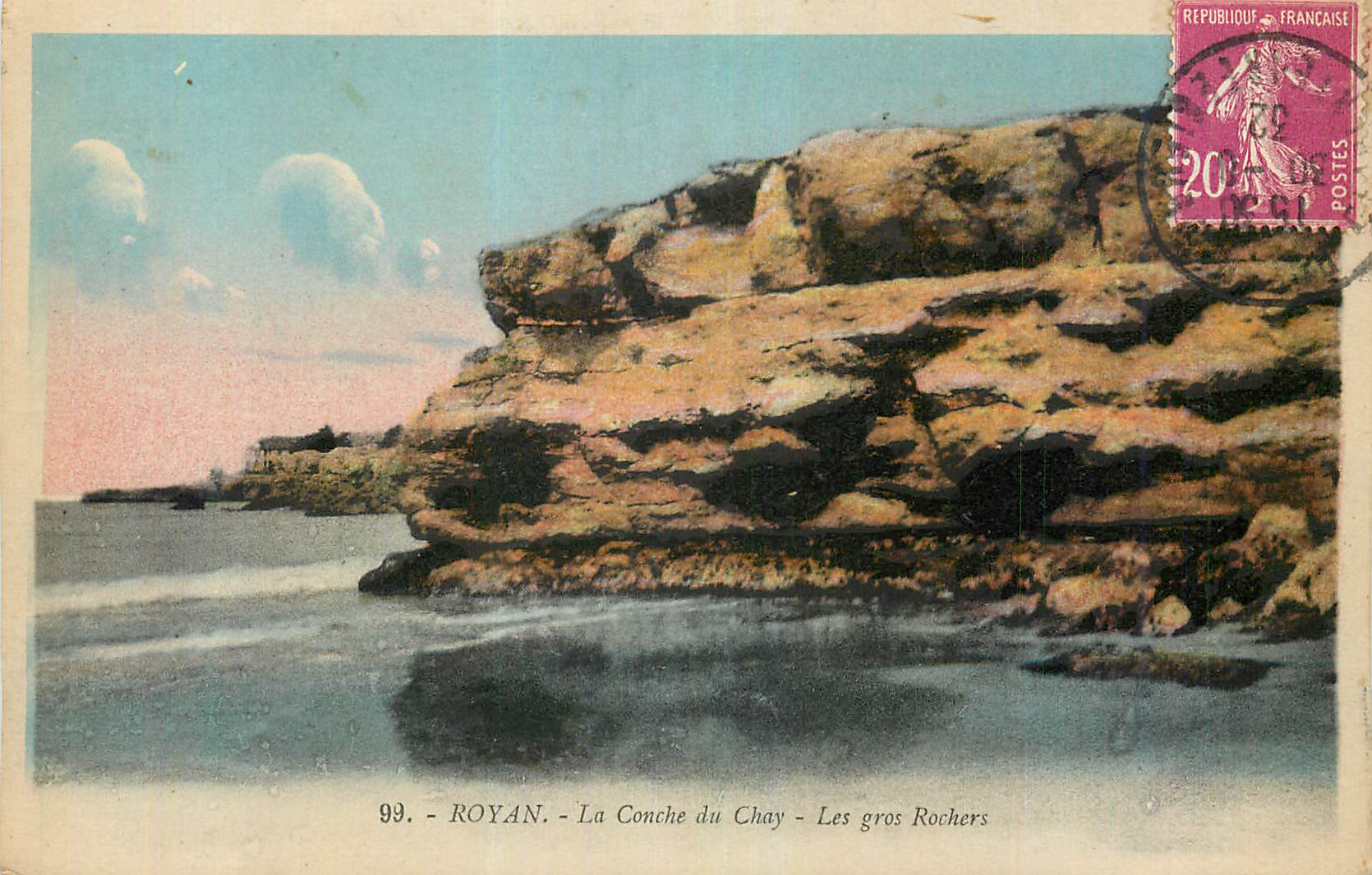 Royan - La Conche du Chay - Les gros Rochers — Éditions des Postes, n° 99