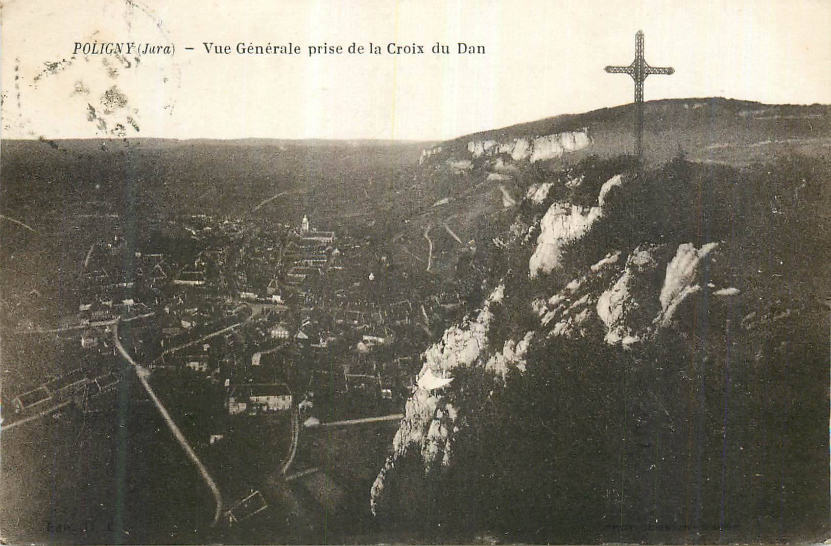 CPA Poligny (Jura) Vue Generale prise de la Croix du Dan
