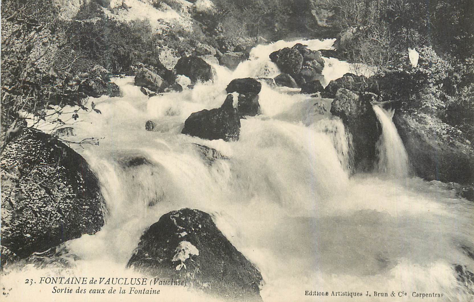 Fontaine de Vaucluse — Sortie des eaux de la Fontaine — Éditions Artistiques J. Brun & Cie, Carpentras