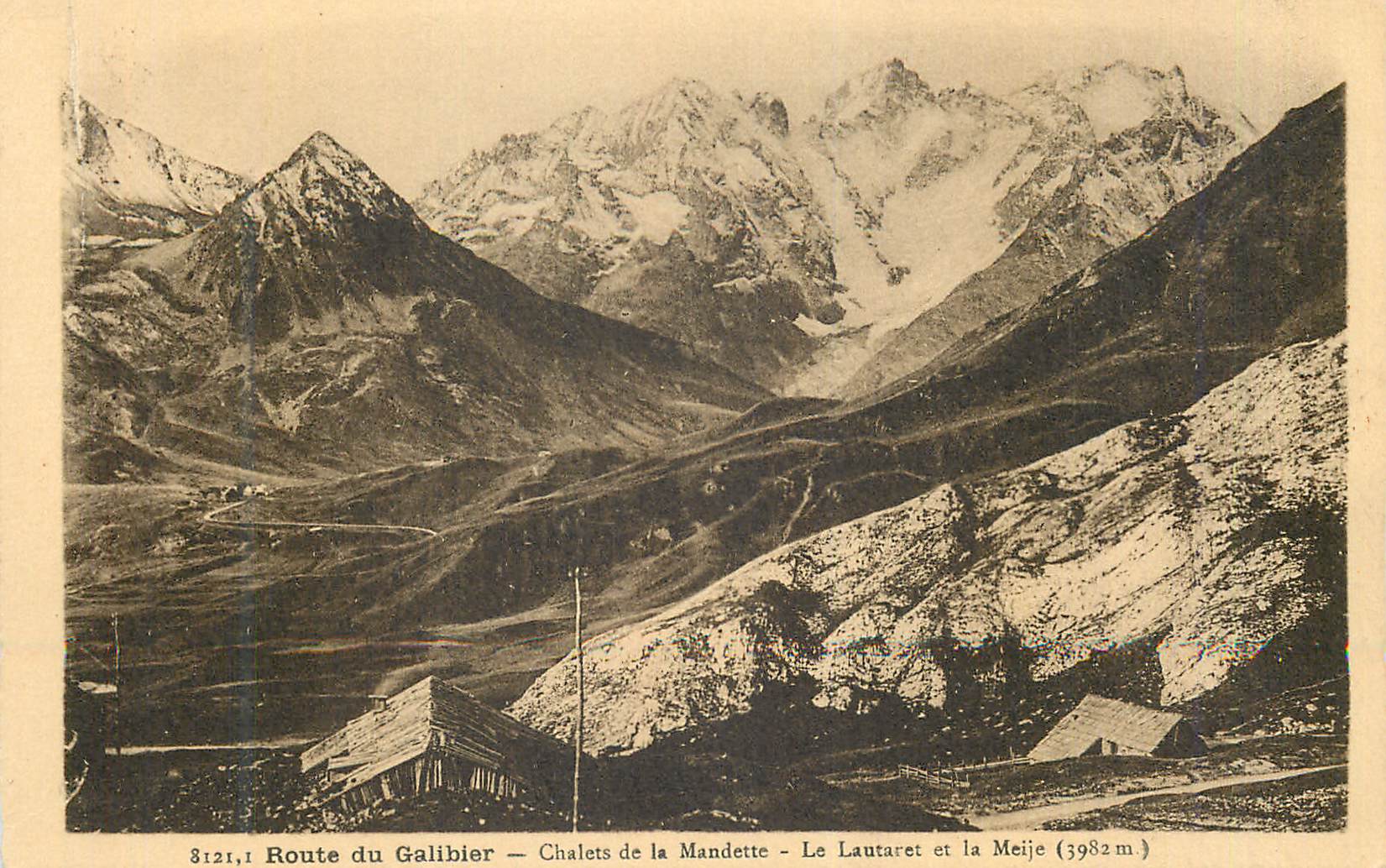 Route du Galibier — Chalets de la Mandette — Le Lautaret et la Meije (3982m)