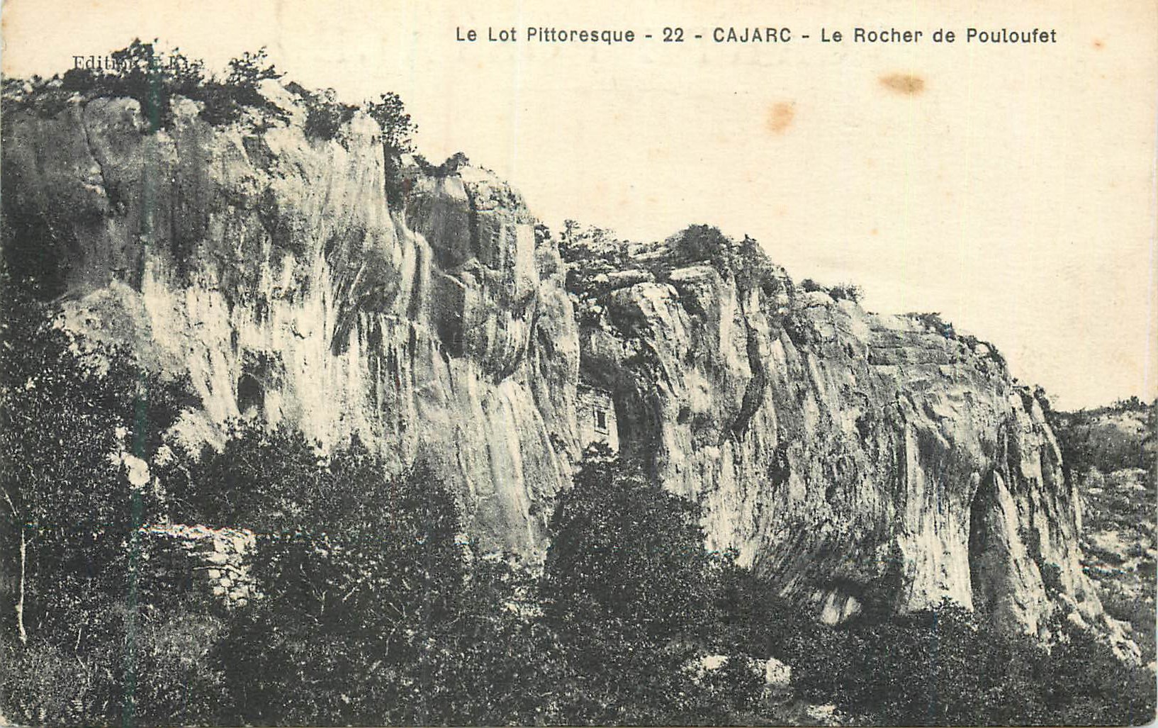 Le Lot Pittoresque - 22 - CAJARC - Le Rocher de Pouloufet