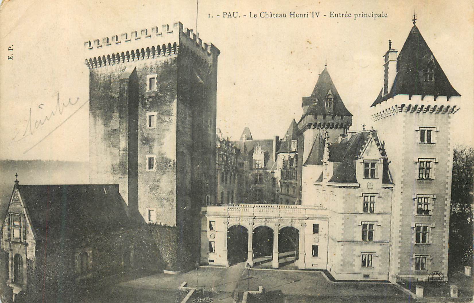 Pau - Le Château Henri IV - Entrée principale — E.P. (éditeur inconnu, n° de série non visible)