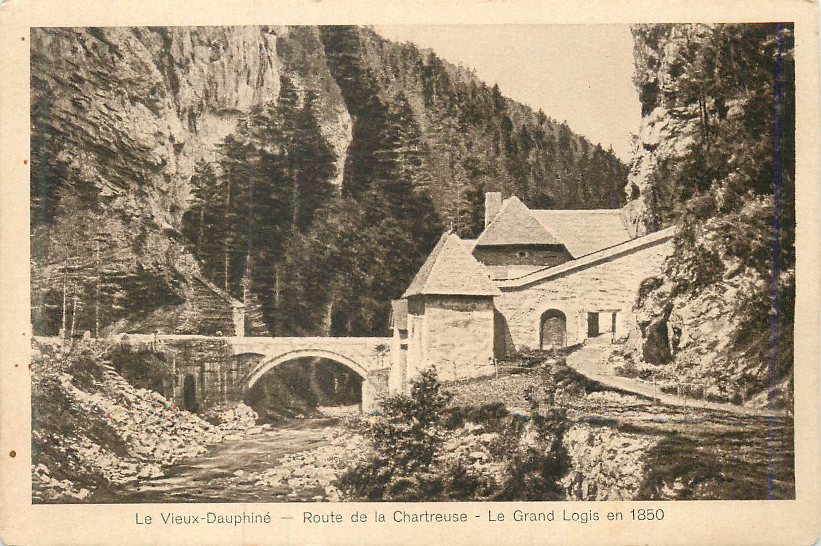 Le Vieux-Dauphiné — Route de la Chartreuse — Le Grand Logis en 1850