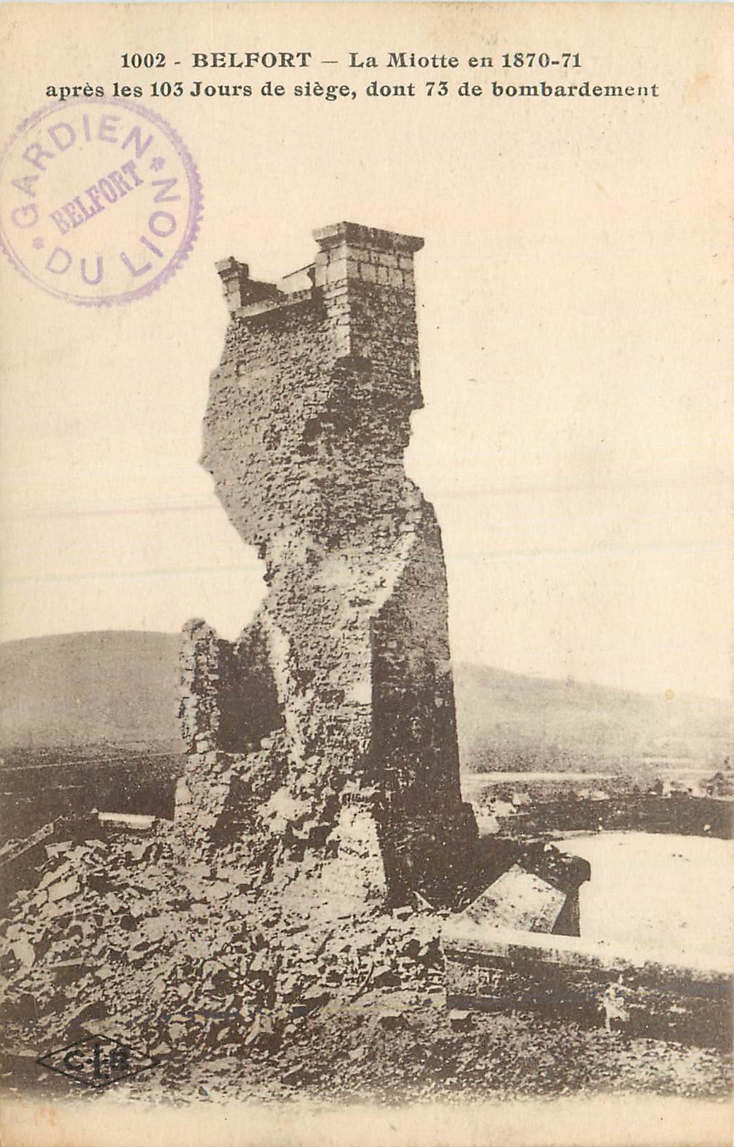 CPA Belfort La Miotte en 1870 apres les 103 Jours de Siege dont 73 de Bombardement