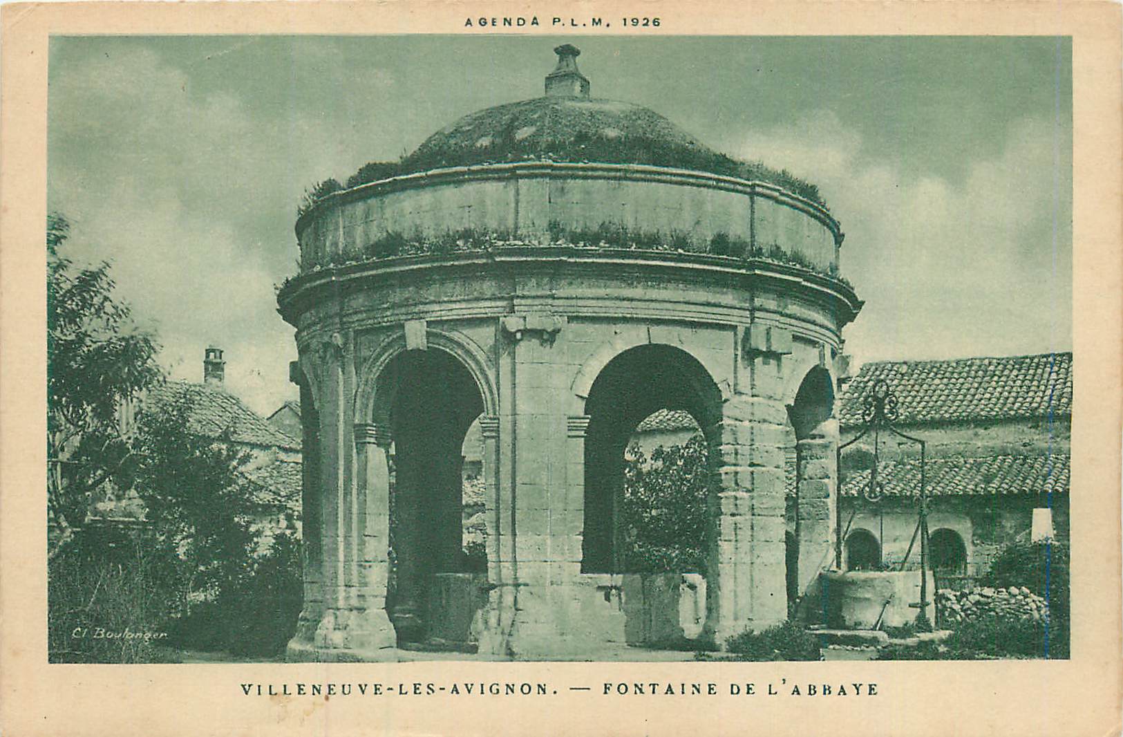 Villeneuve-lès-Avignon — Fountain of the Abbey — Cl. Boulonger, Agenda P.L.M. 1926