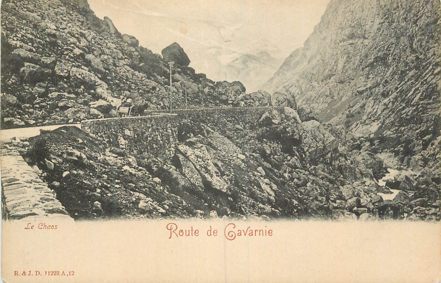 Le Chaos — Route de Cavarnie — R.&J.D. 11228 A,12