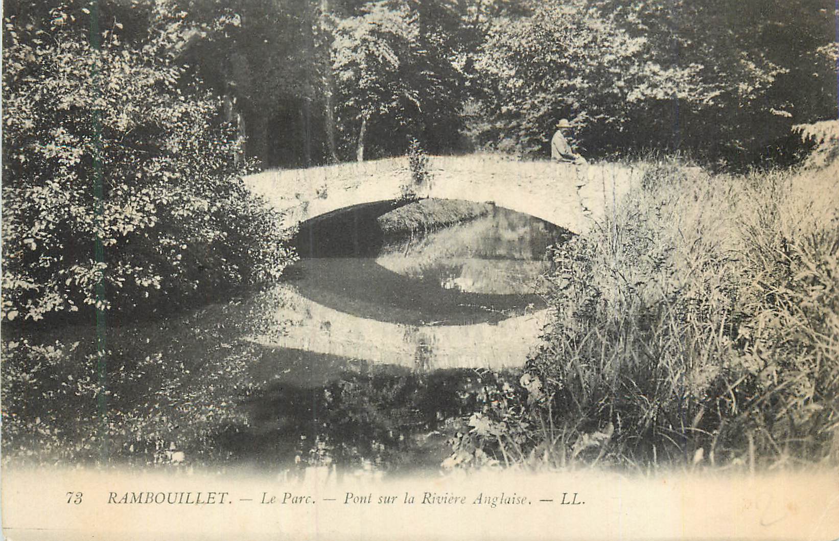 Rambouillet — Le Parc — Pont sur la Rivière Anglaise — LL. — n°73