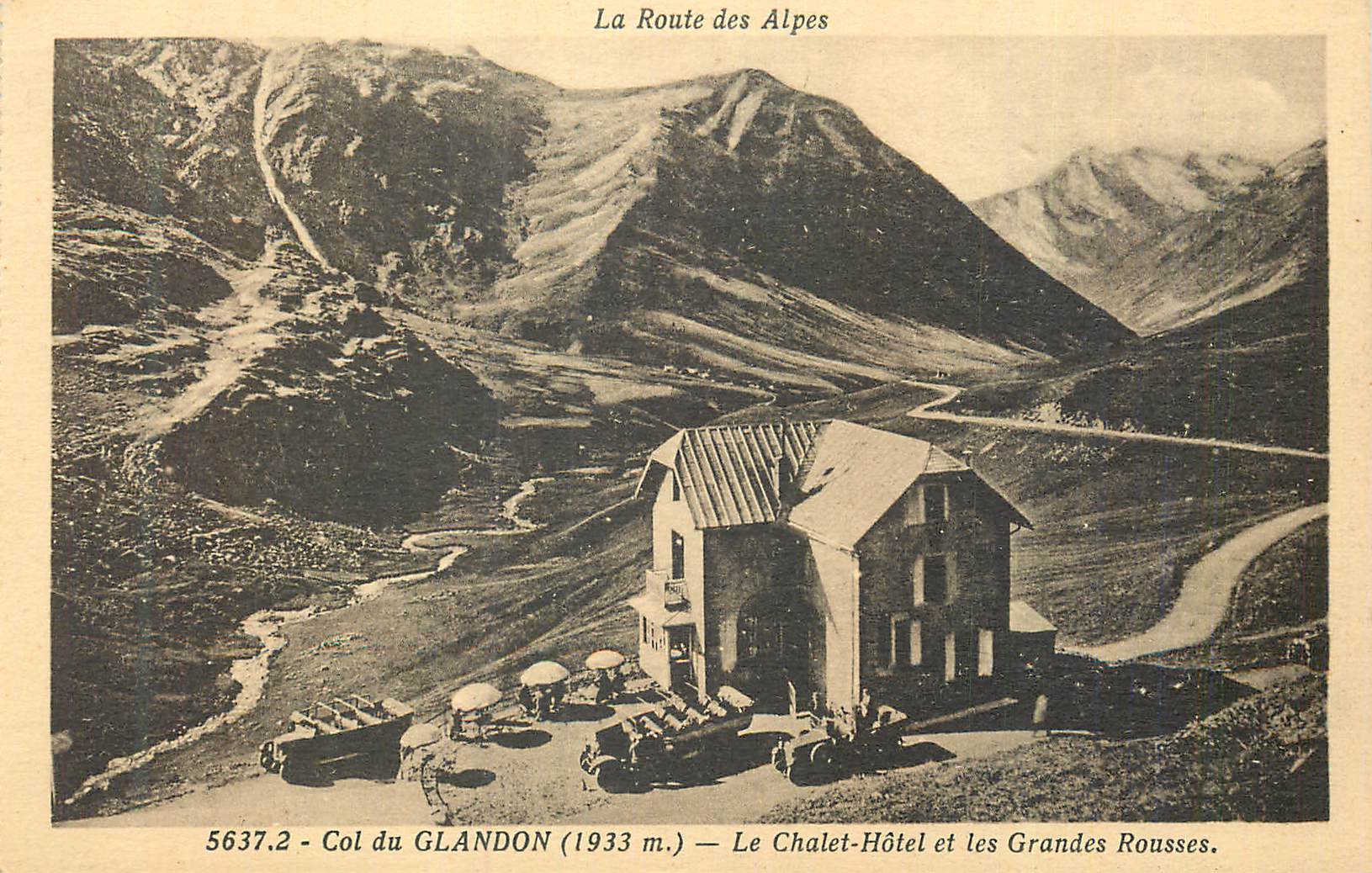 CPA Col du Glandon (1933m) Route des Alpes Le Chalet Hotel et les Grandes Rousses
