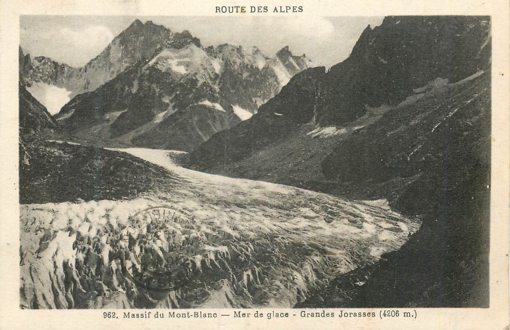 Massif du Mont-Blanc — Mer de glace — Grandes Jorasses (4206 m.) — ROUTE DES ALPES, n° 962