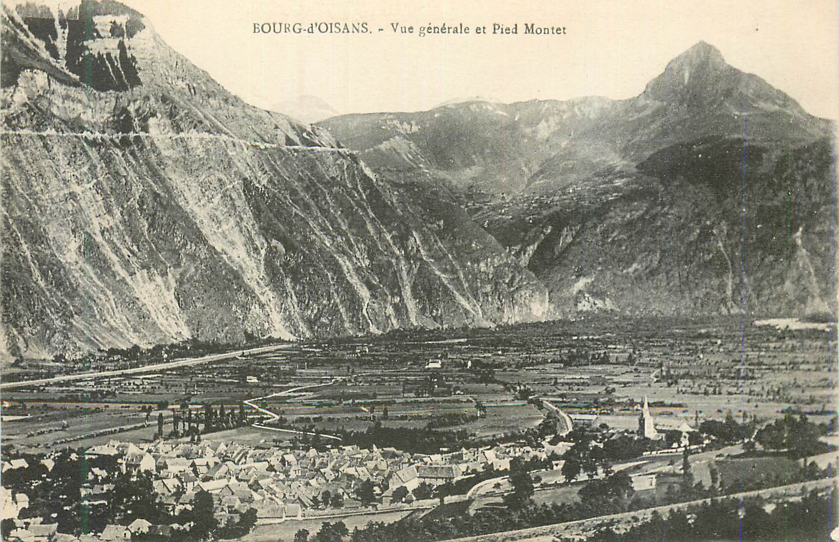 CPA Bourg d'Oisans Vue Generale et Pied Montet