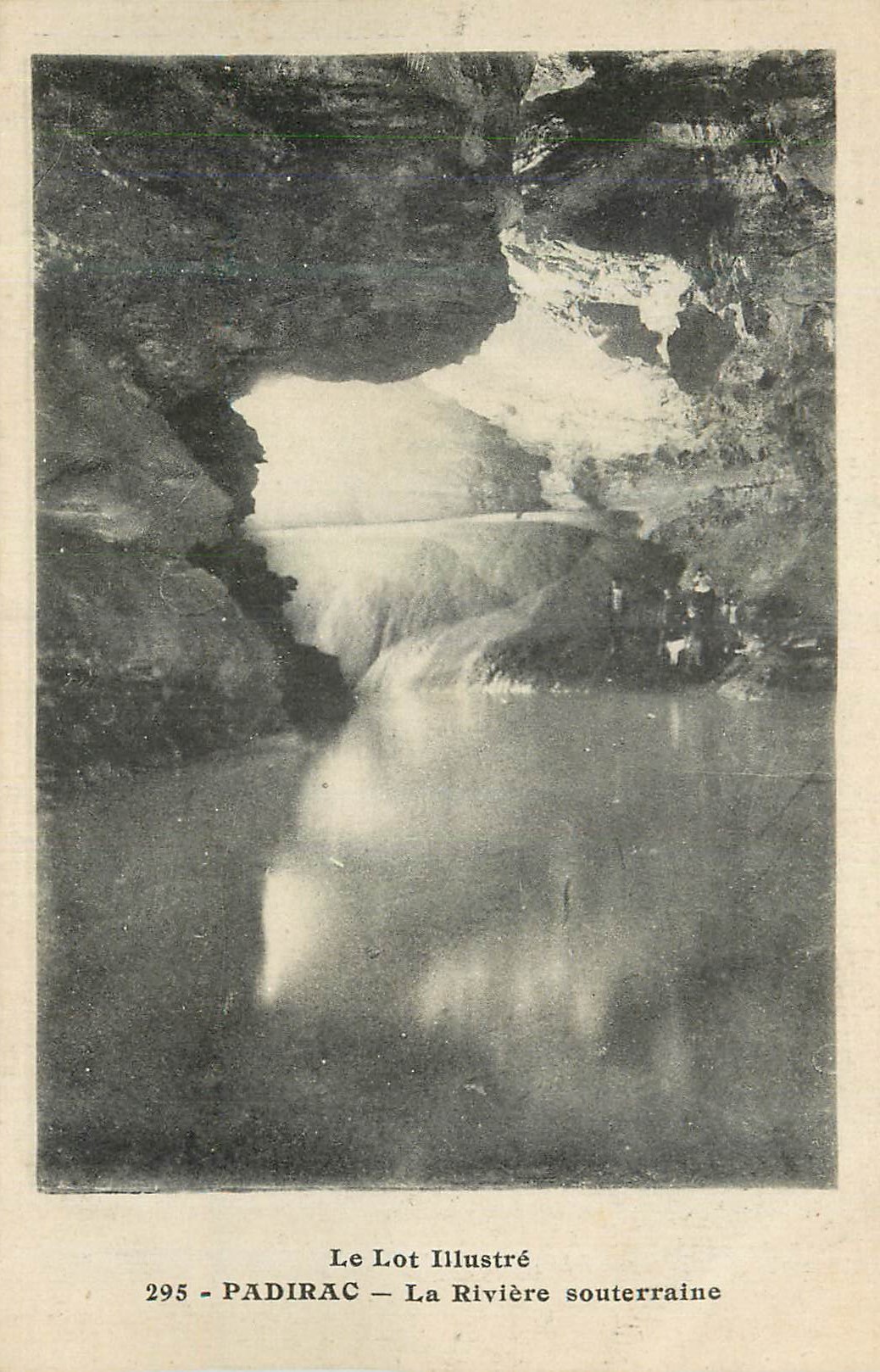Padirac — La Rivière souterraine — Le Lot Illustré n°295