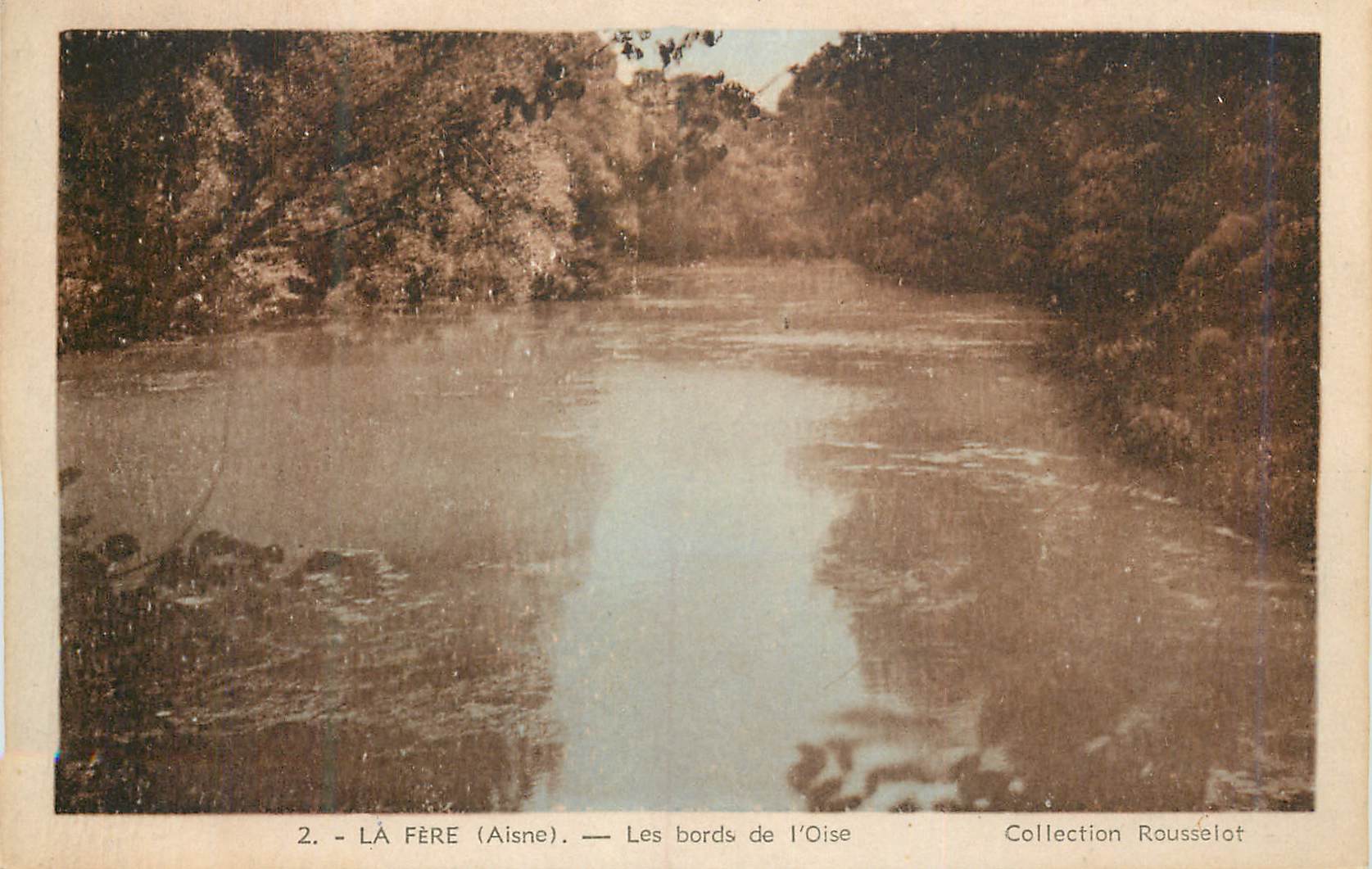 La Fère (Aisne) — Les bords de l'Oise — Collection Roussselot