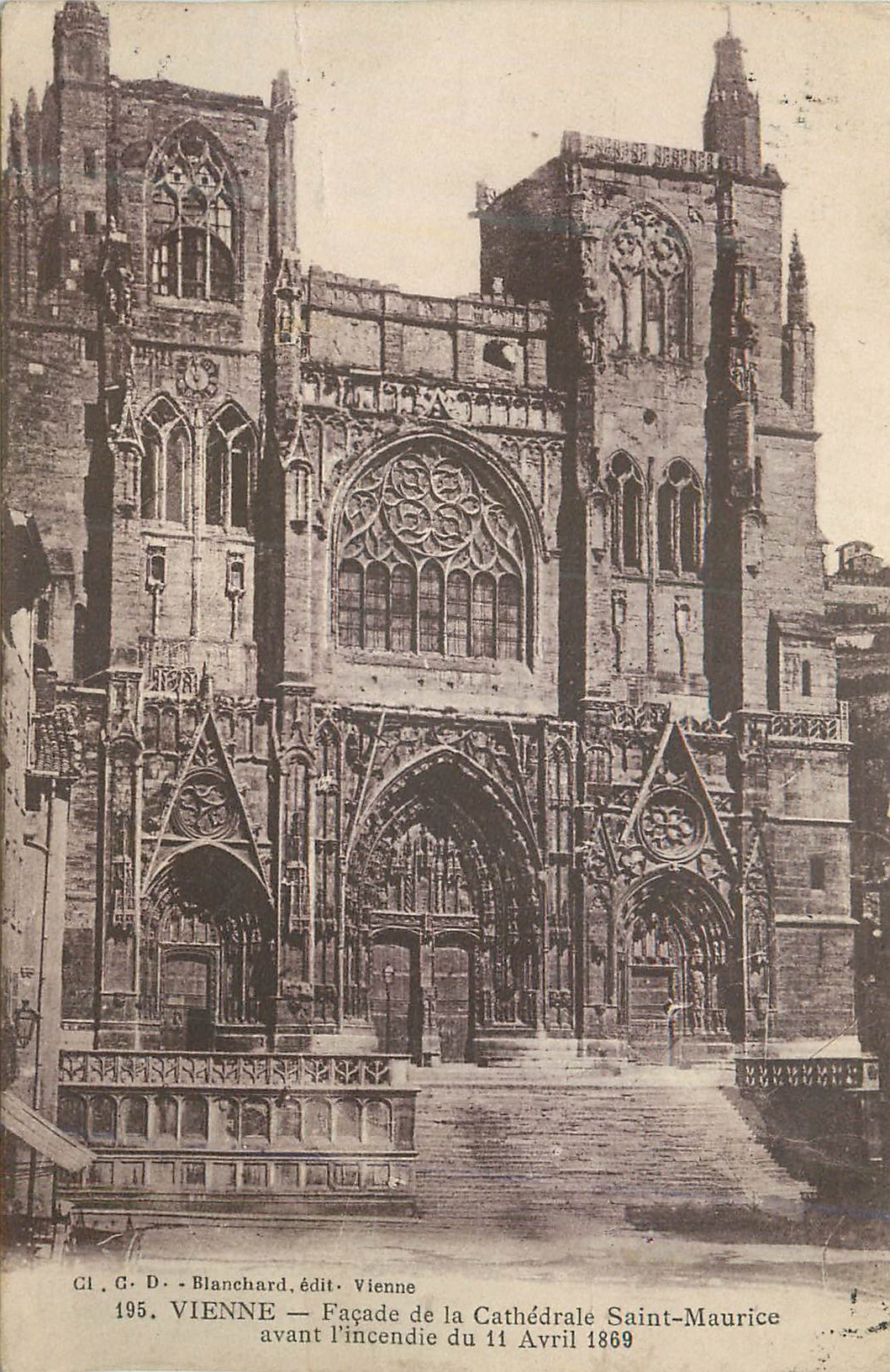 Vienne — Façade de la Cathédrale Saint-Maurice avant l'incendie du 11 Avril 1869 — Cl. G. D. Blanchard, édit. Vienne, n° 195