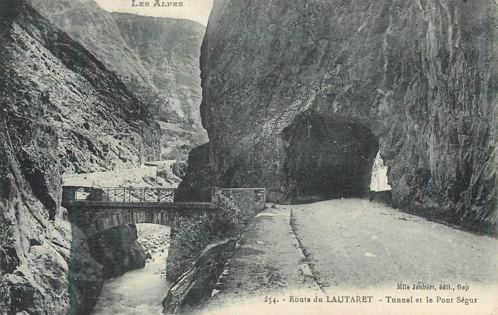 CPA Route du Lautaret Les Alpes Tunnel et le Pont Segur