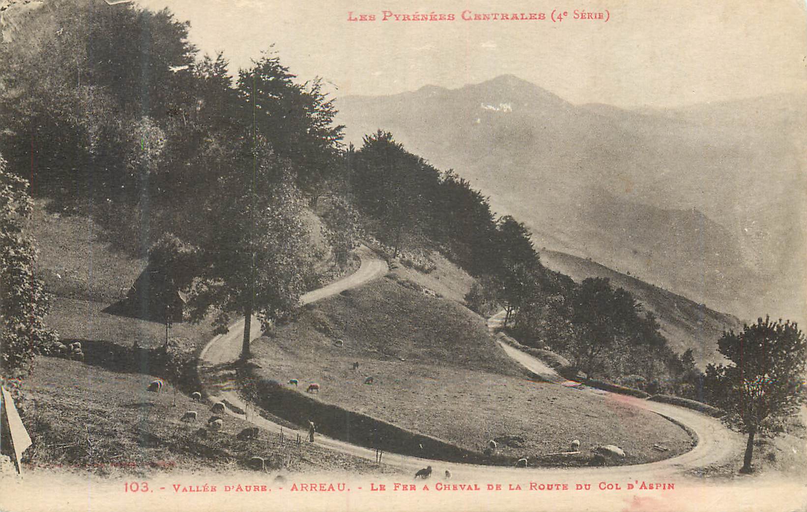 CPA Vallee d'Aube Arreau Les Pyrenees Centrales Le Fer a Cheval de la Route du Col d'Aspin