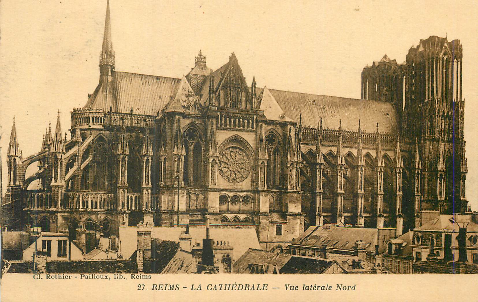 Reims - La Cathédrale — Vue latérale Nord — Cl. Rothier - Pailloux, lib. Reims