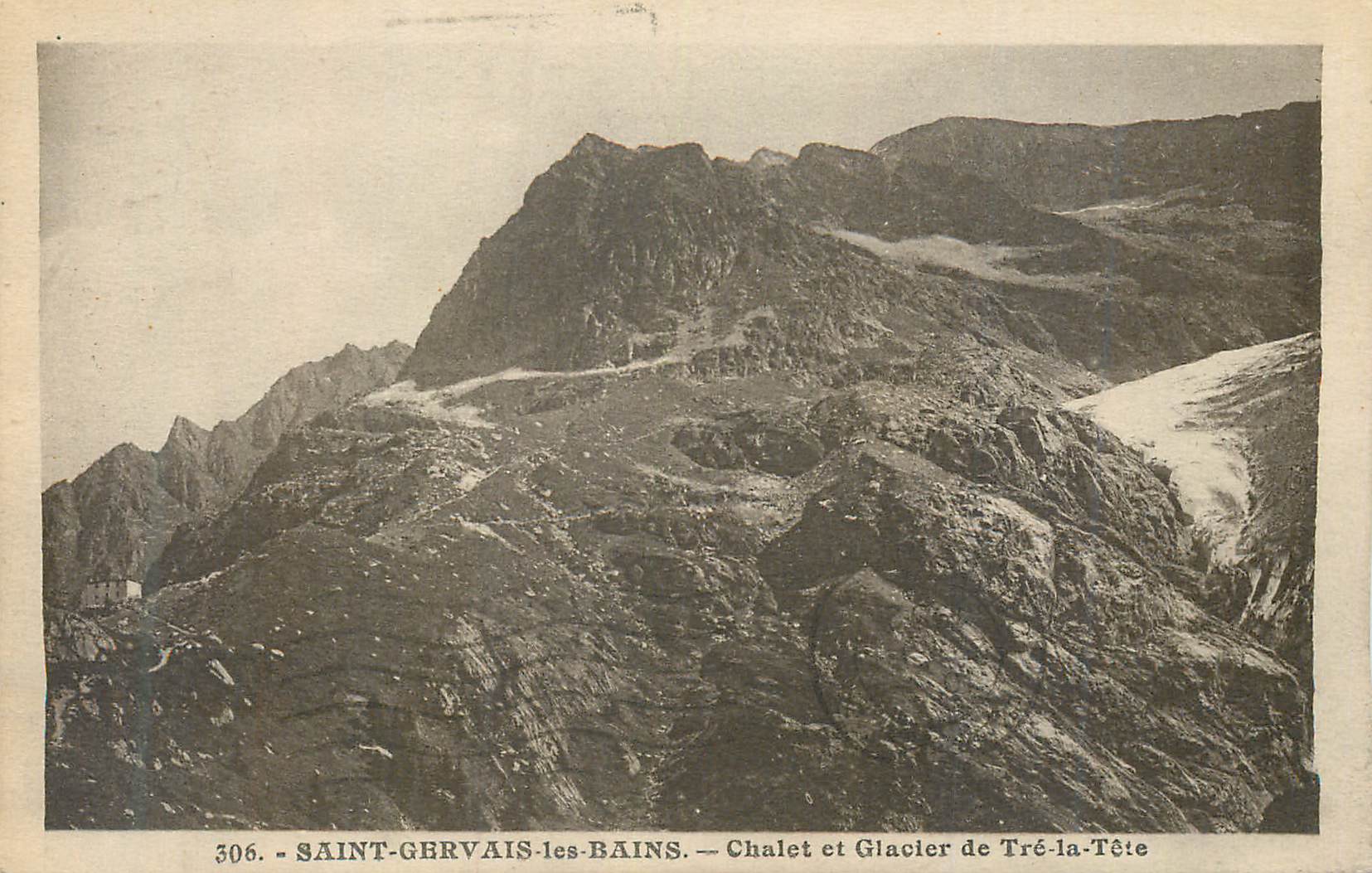 Saint-Gervais-les-Bains — Chalet e Glacier de Tré-la-Tête — n° 306