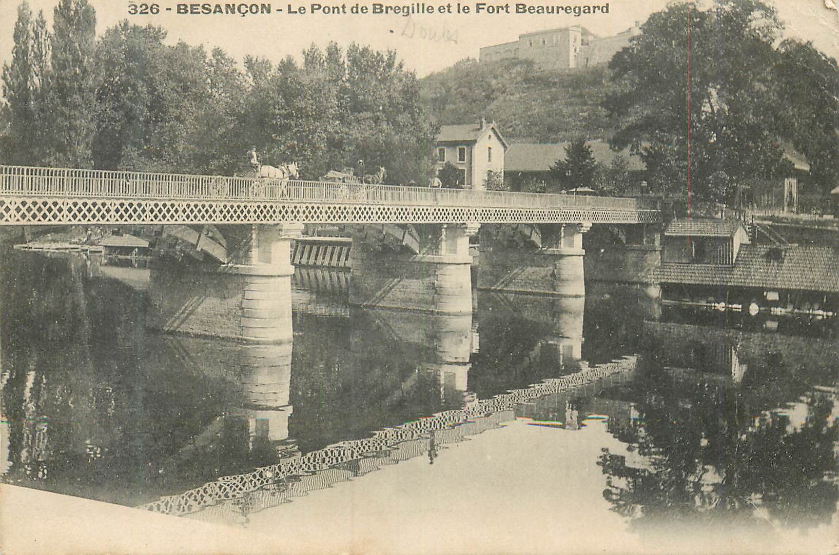 Besançon — Le Pont de Bregille et le Fort Beauregard — éditeur Douar, n° 326
