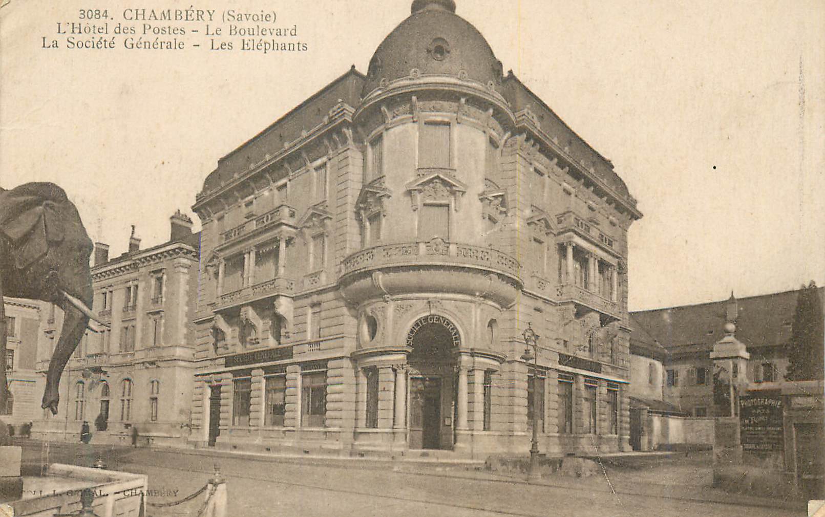CPA Chambery (Savoie) L'Hotel des Postes Le Boulevard La Societe Generale Les Elephants
