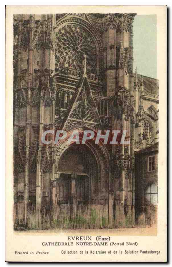 Évreux (Eure) — Cathédrale Notre-Dame (Portail Nord) — Collection de la Kolarsine et de la Solution Pautaubeerge