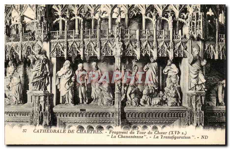 Cathédrale de Chartres — Fragment du Tour du Chœur (XVIe s.) — La Transfiguration — ND