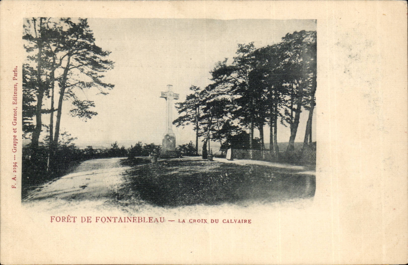 Bosque de Fontainebleau — La Croix du Calvaire — Grappe et Garnot, París, n°2194