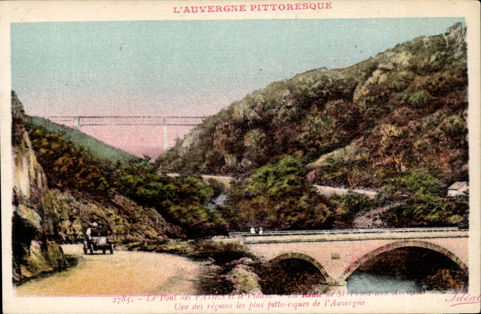 CPA Auvergne Le pont de sFades et le viadux la route de St Priest aux Ancizes une des regions les plus pittoresques 