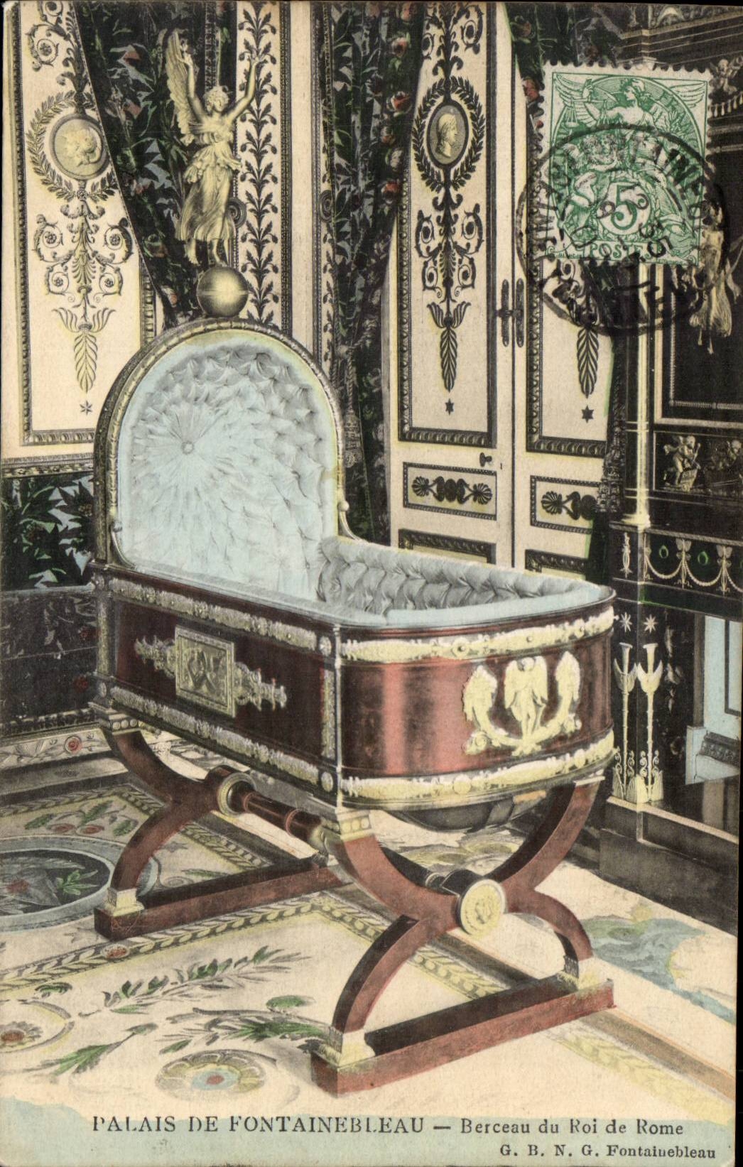 Schloss Fontainebleau — Wiege des Königs von Rom — G. B. N. G. Fontainebleau