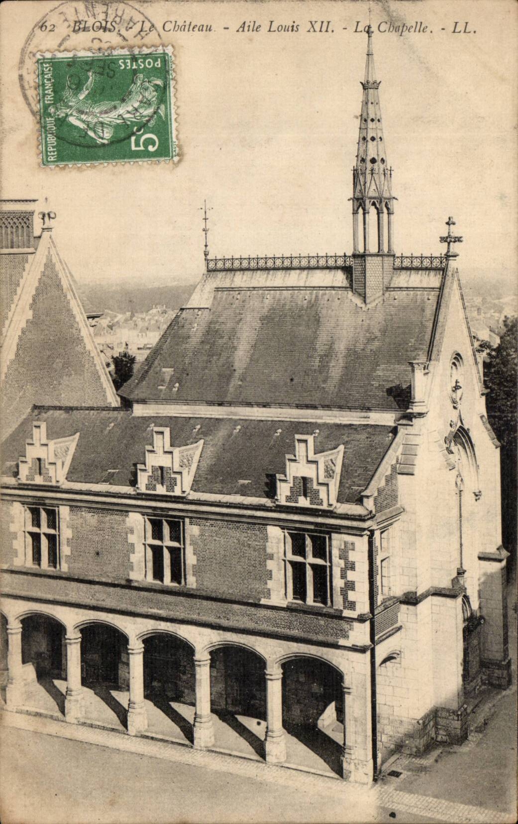 Blois CPA Le chateau Aile Louis XII La chapelle