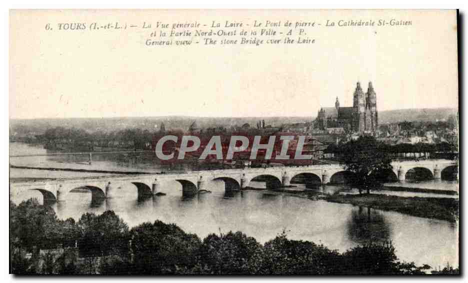 tours CPA La vue generale La Loire Le pont de pierre La cathedrale St Gatien