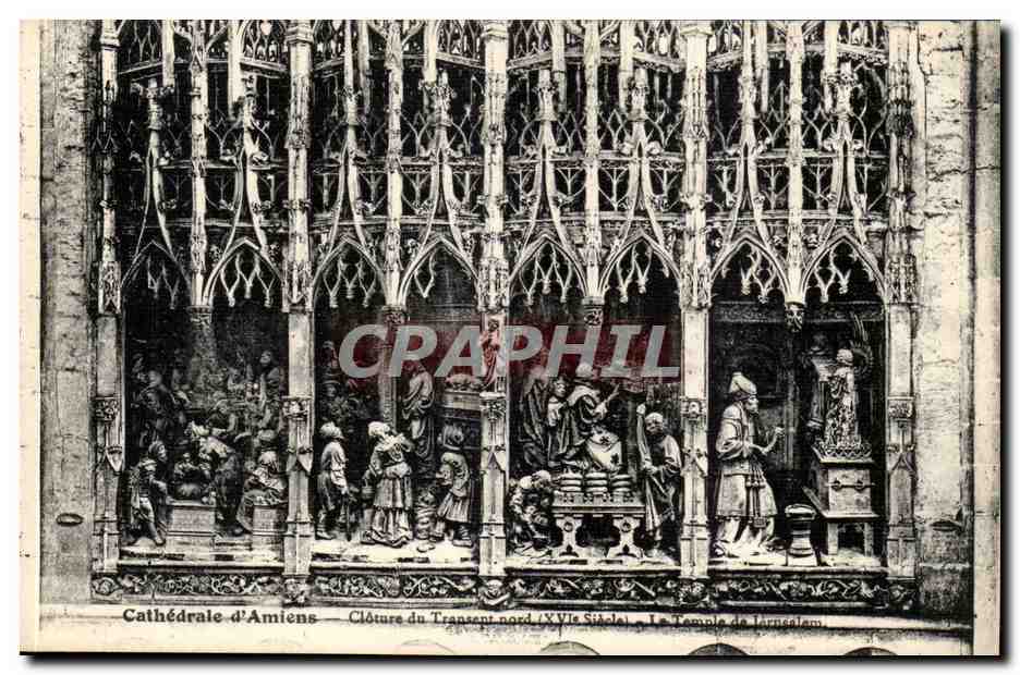 Amiens CPA Cathedrale Cloture du transept nord Le temple de Jerusalem