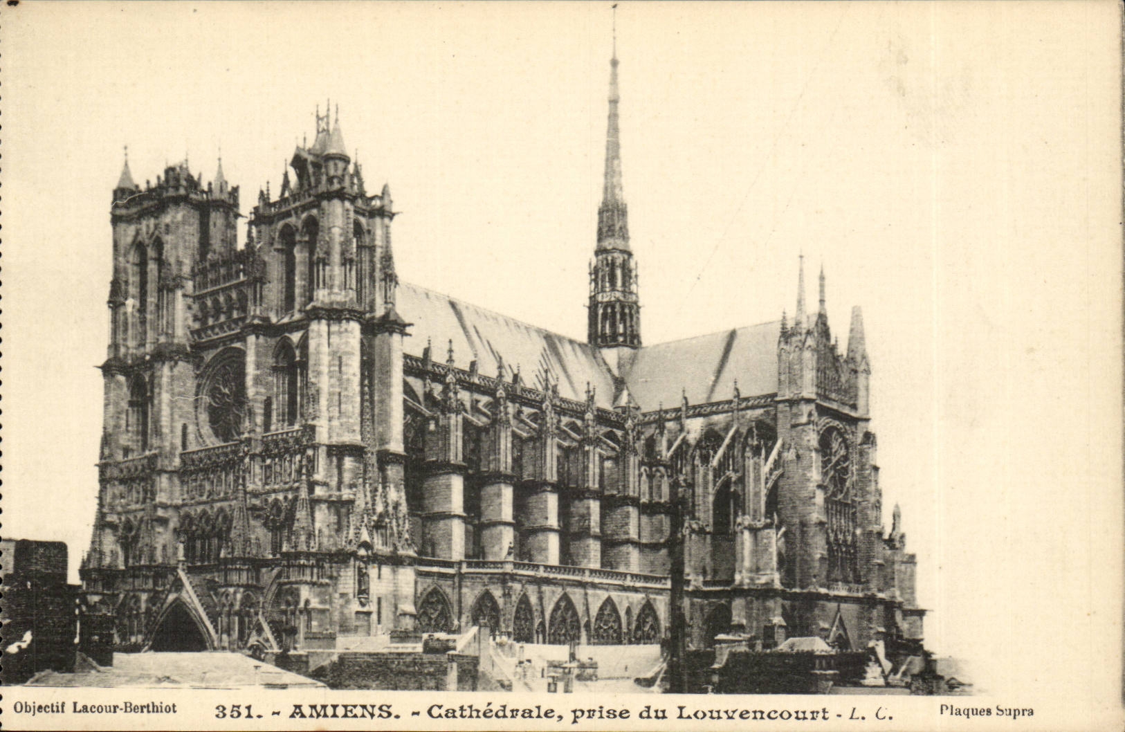 Amiens - Cathédrale, prise du Louvencourt — Objectif Lacour-Berthiot, n° 351, éditeur L. C.