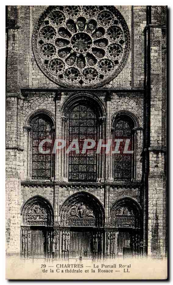 Chartres — Le Portail Royal et la Rosace — LL. — Éditeur : Levy et Neurdein Réunis, Paris