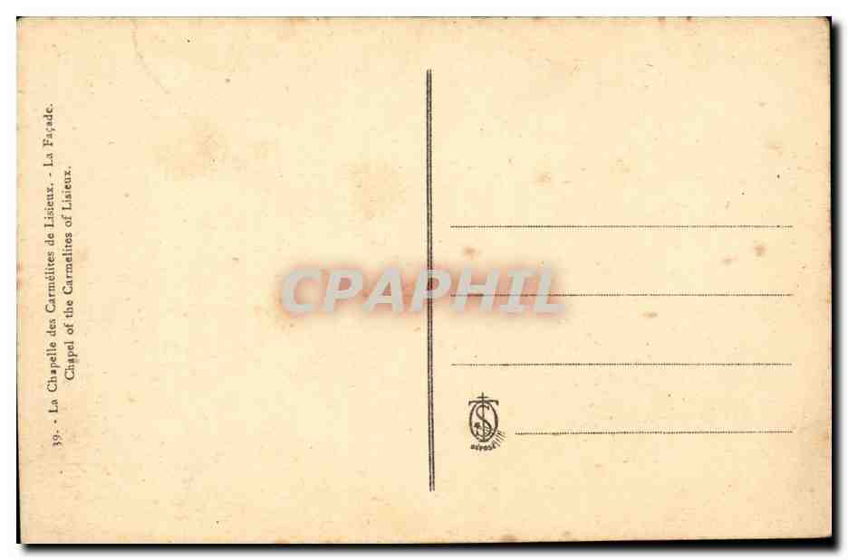 Chapelle des Carmélites de Lisieux — La Parade — Éditeur CPAPHIL, n°39 — Rückseite