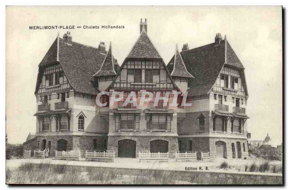 Merlimont-Plage — Chalets Hollandais — Edition R. B.