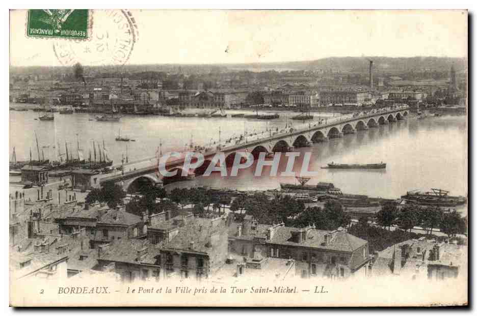 Bordeaux CPA Le pont et la ville prise de la tour Saint Michel