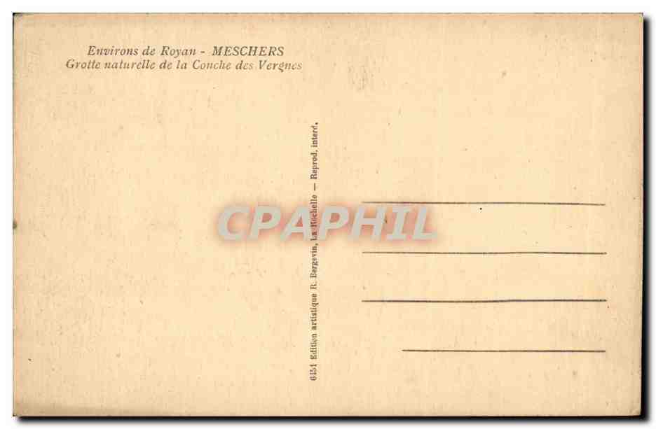 Conche des Vergènes — Environs de Royan - MESCHERS — Édition artistique R. Bergevin, La Rochelle — Verso