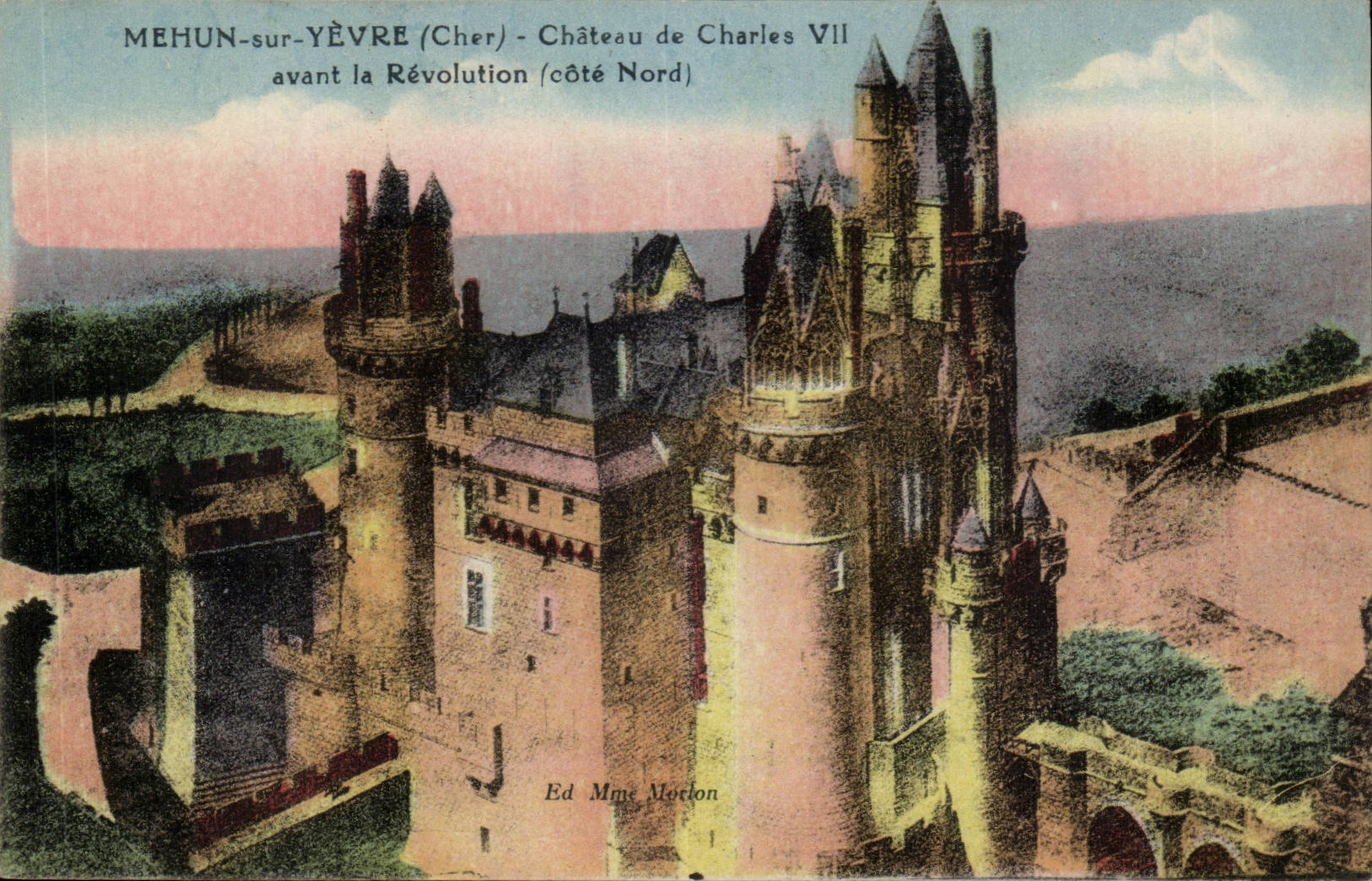 MEHUN-sur-YÈVRE (Cher) - Château de Charles VII (côté Nord) — Ed. Mme Morton