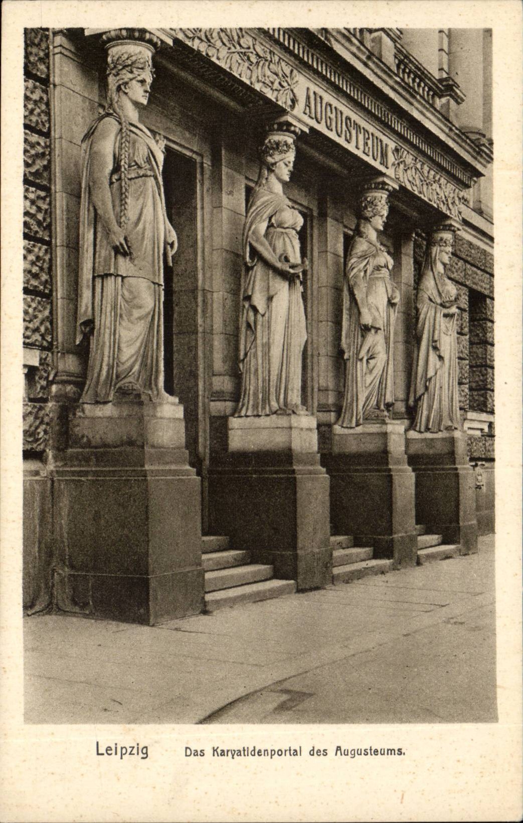 Allemagne Leipzig CPA Das Karyatidenportal des Augusteums