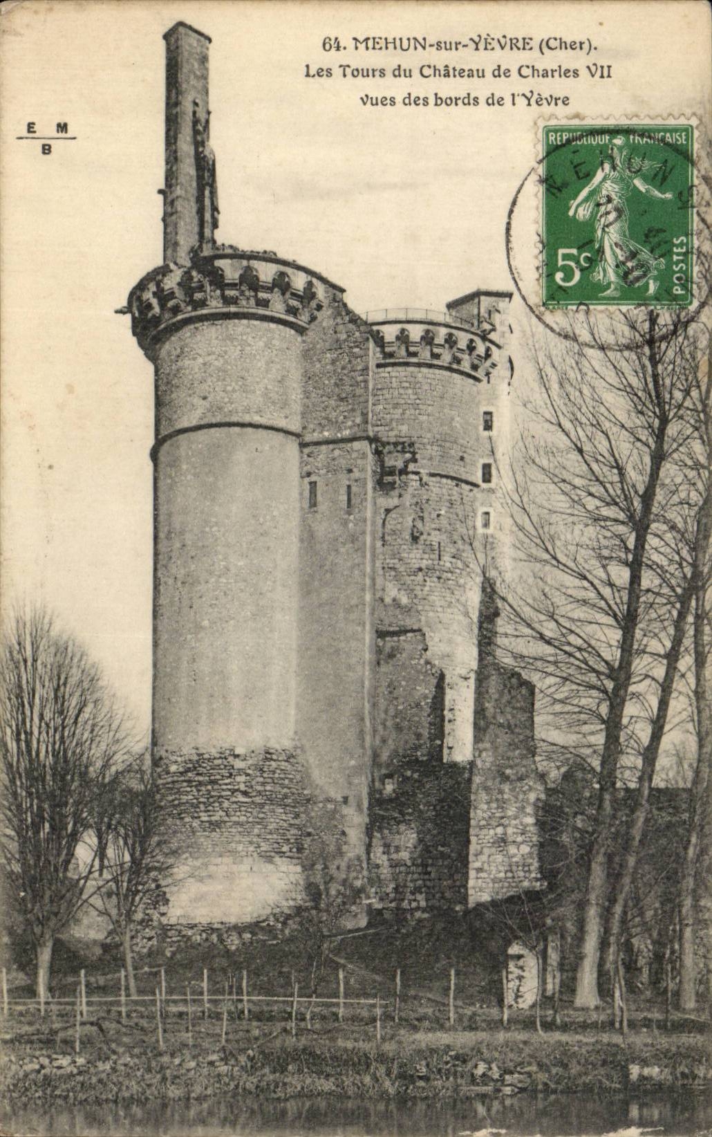 Mehun-sur-Yèvre (Cher) — Les Tours du Château de Charles VII — Éditeur E.M.B. n°64