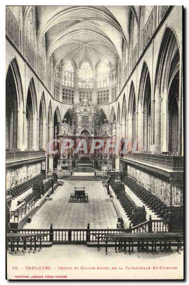 Toulouse - Chœur et Maître-Autel de la Cathédrale Saint-Étienne — Phototypie Lassuche, Toulouse, n°70