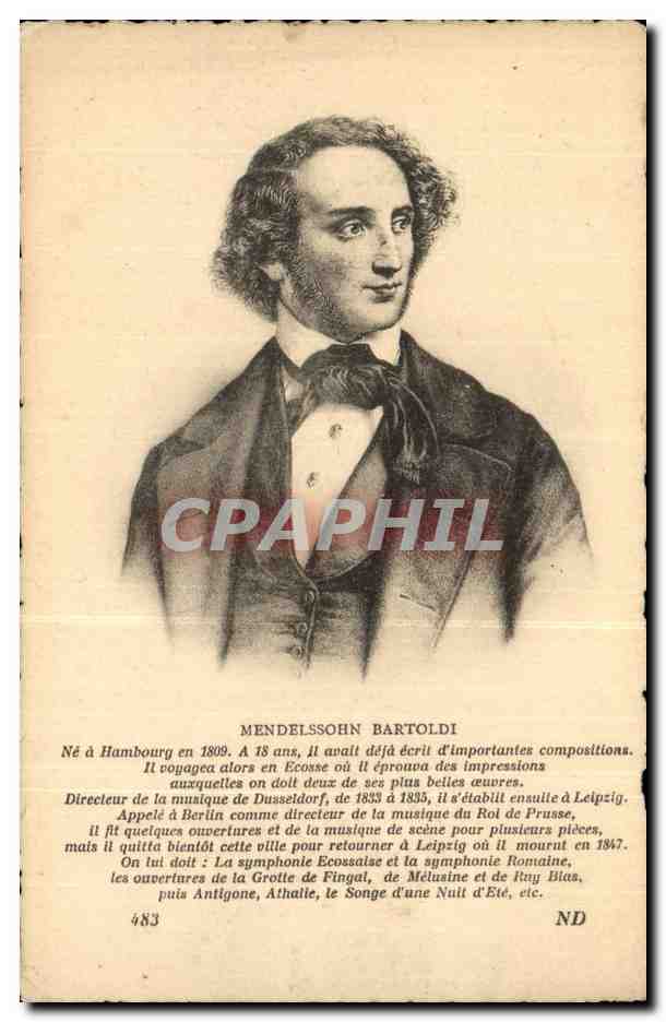 CPA Mendelssohn Bartoldi compositeur ne a Hambourg en 1809 (Antigone Athalie Songe d'une nuit d'ete)