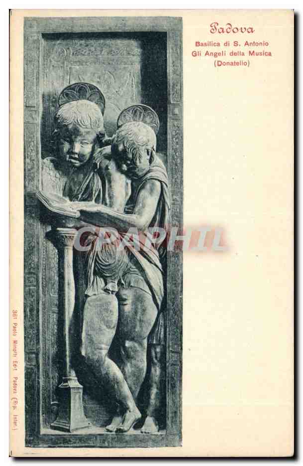 Italie Italie Padova CPA Basilica di S Antonio Gli Angeli della Musica (Donatello)