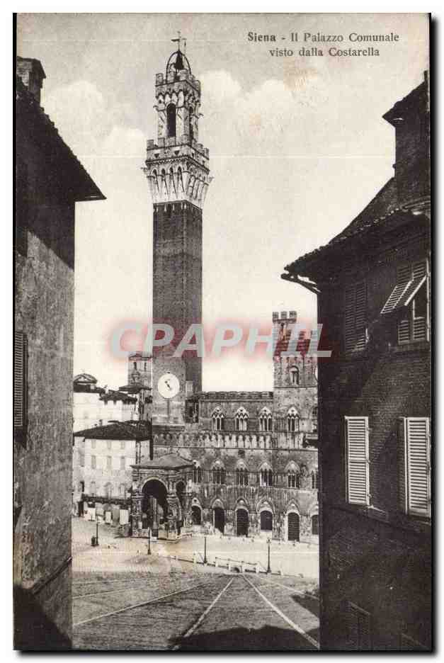 Italie Italia Siena CPA Il Palazzo Comunale visto dalla Costarella