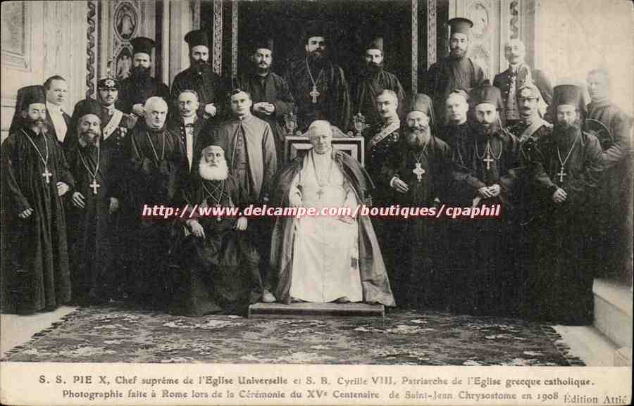 S.S. Pie X et S.B. Cyrille VIII — Cérémonie du XVe Centenaire de Saint-Jean Chrysostome à Rome en 1908 — Édition Attié