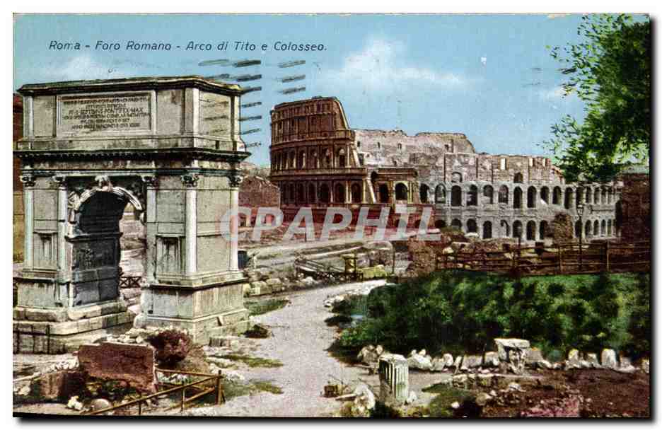 Italie Italia Roma CPA Foro Romano Arco di Tito e Colosseo