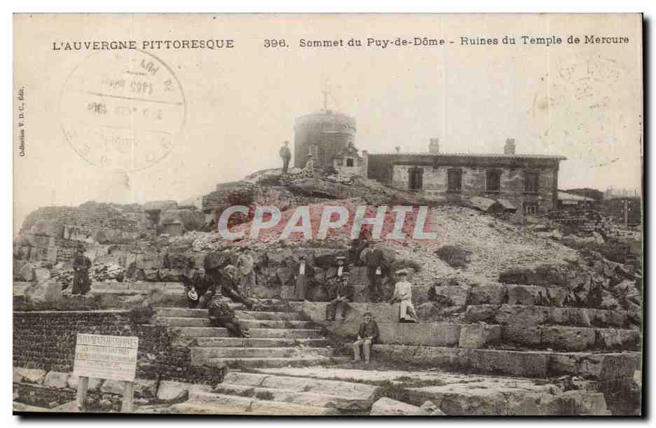 Sommet du Puy-de-Dôme - Ruines du Temple de Mercure — L'Auvergne Pittoresque, n°396