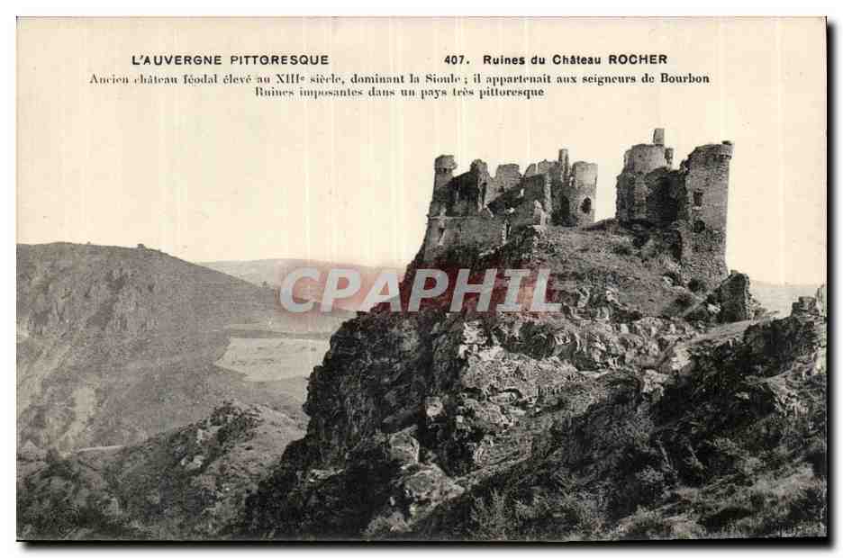 Ruines du Château ROCHER — L'Auvergne pittoresque — n°407